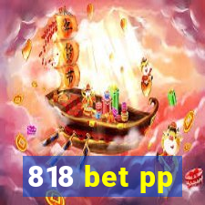 818 bet pp