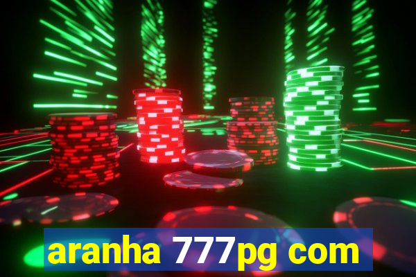 aranha 777pg com