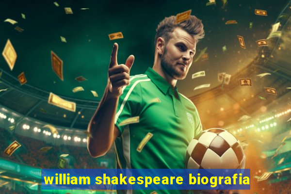 william shakespeare biografia