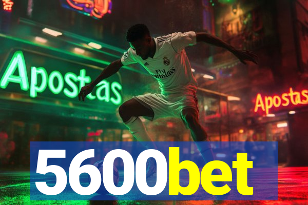 5600bet