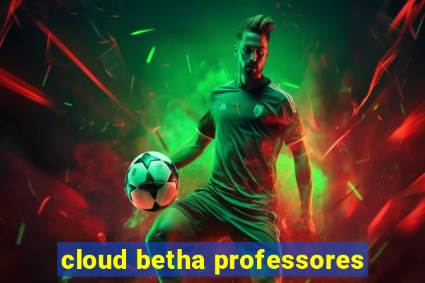 cloud betha professores