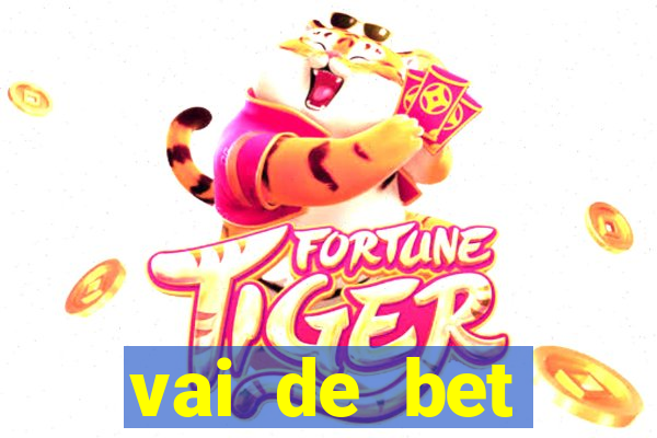 vai de bet esportes da sorte