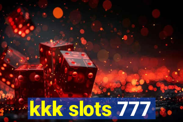 kkk slots 777