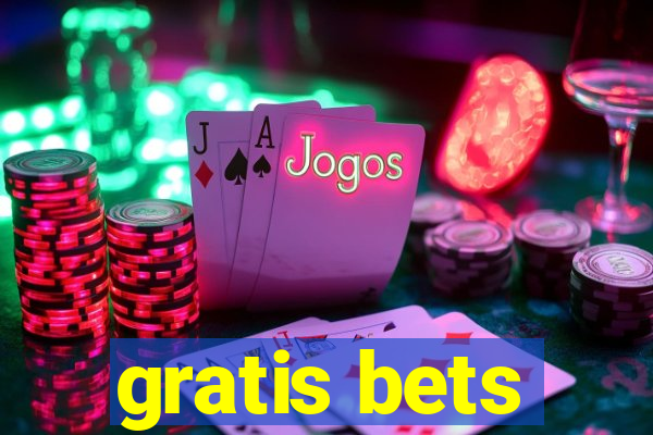 gratis bets