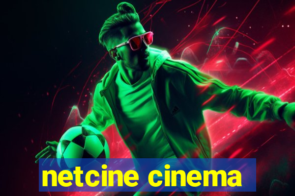 netcine cinema