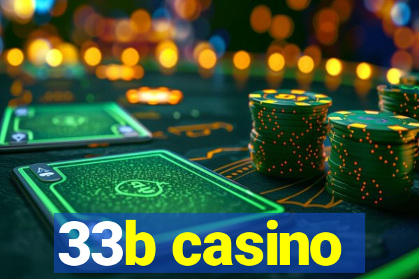 33b casino