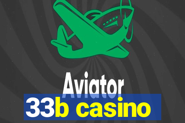 33b casino