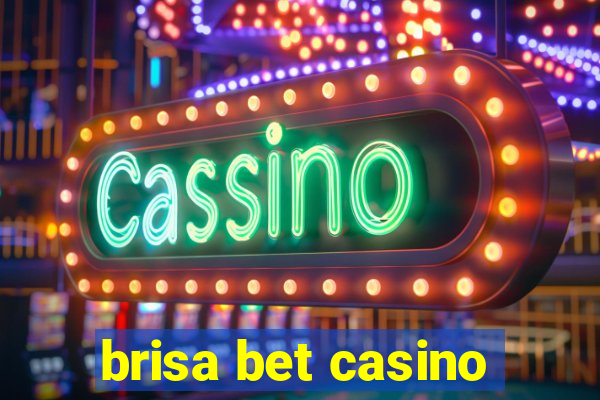 brisa bet casino