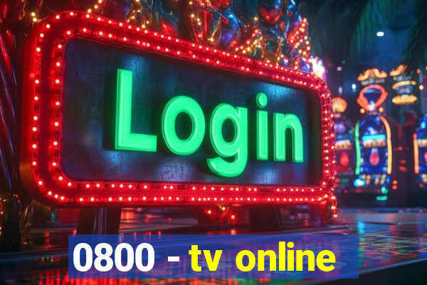 0800 - tv online