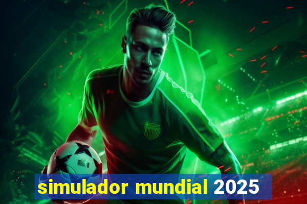 simulador mundial 2025