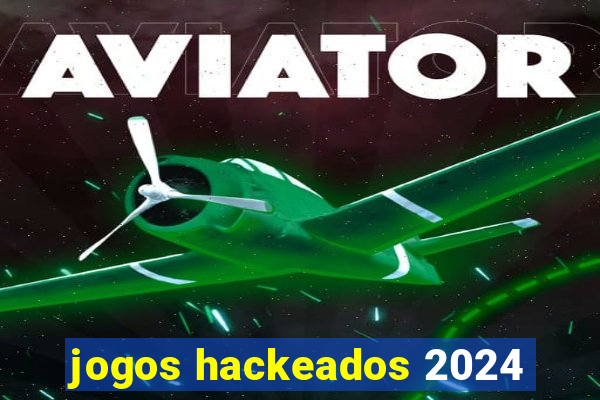 jogos hackeados 2024