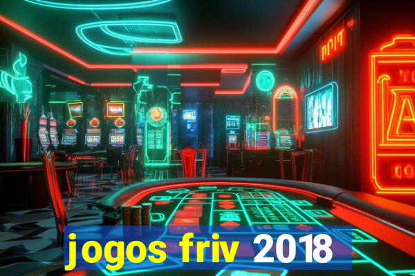 jogos friv 2018