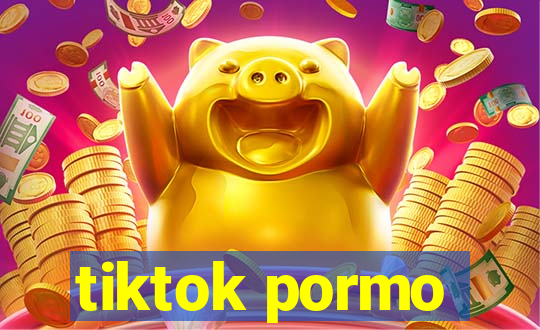 tiktok pormo