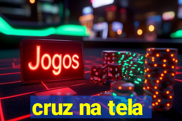 cruz na tela