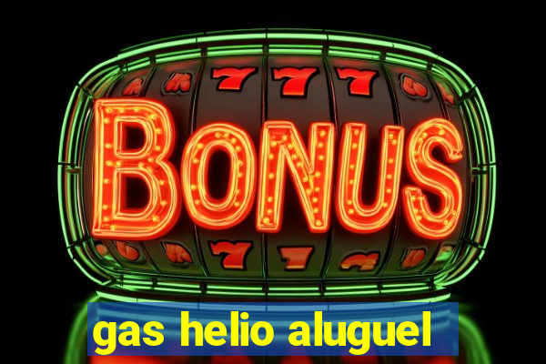 gas helio aluguel