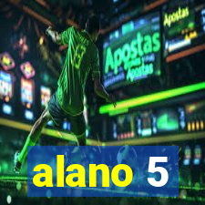 alano 5