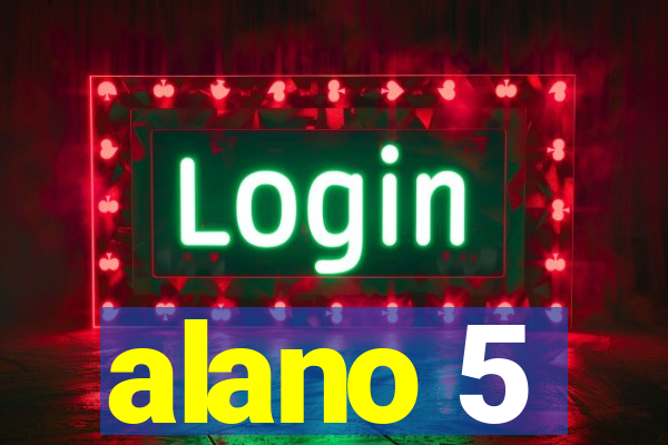 alano 5