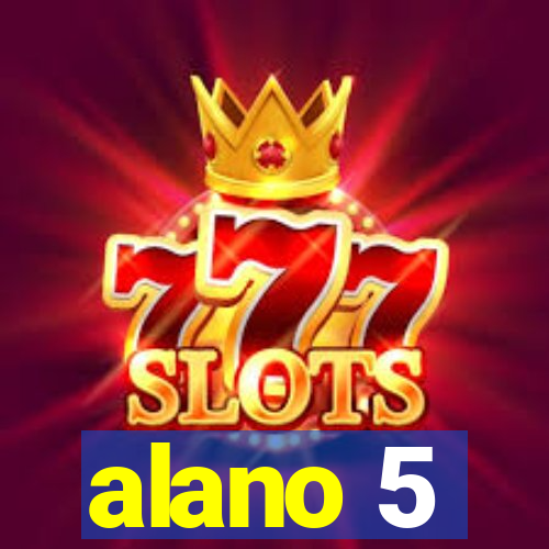 alano 5