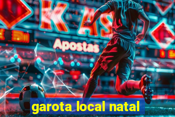 garota local natal