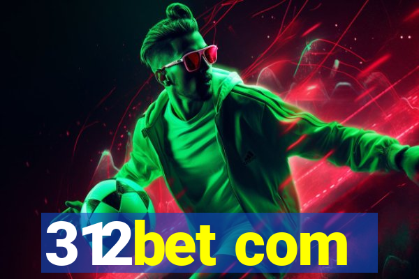 312bet com