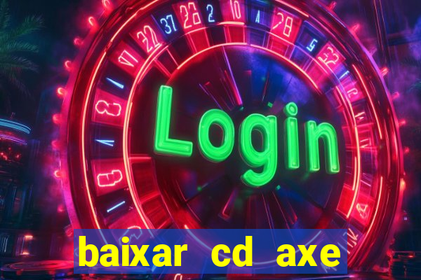 baixar cd axe bahia 2000 gratis