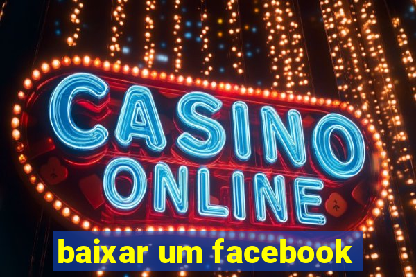 baixar um facebook