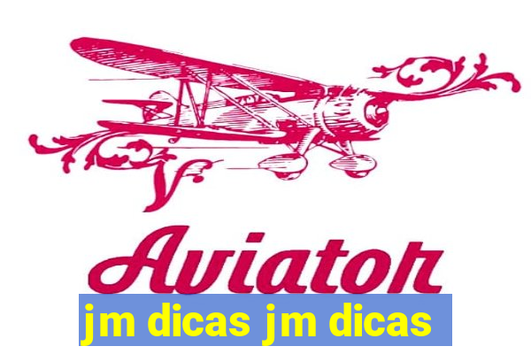 jm dicas jm dicas