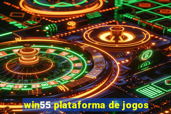 win55 plataforma de jogos