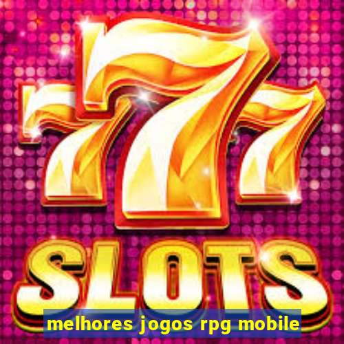 melhores jogos rpg mobile