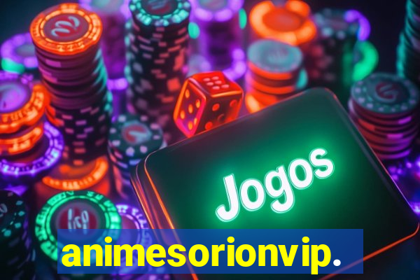 animesorionvip.net