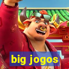 big jogos