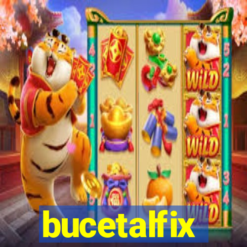 bucetalfix