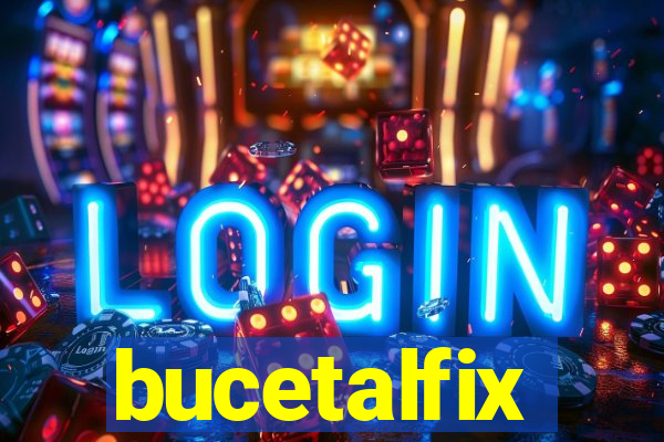 bucetalfix