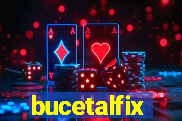 bucetalfix