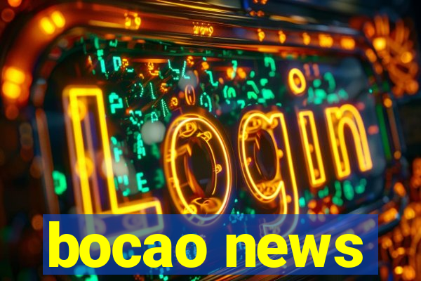 bocao news