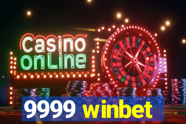 9999 winbet