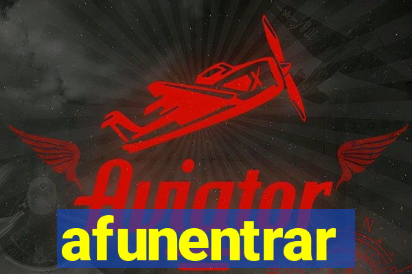 afunentrar