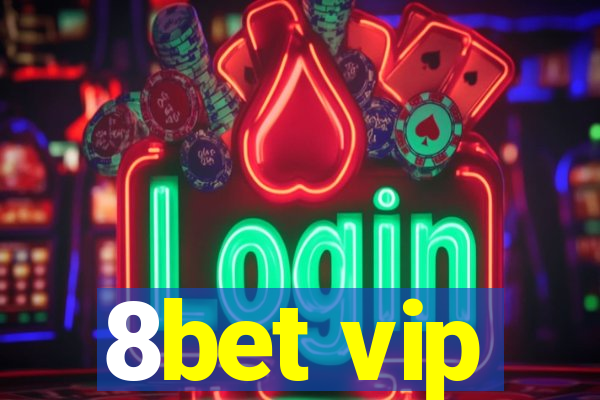 8bet vip