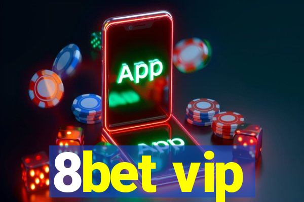 8bet vip