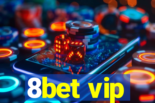 8bet vip