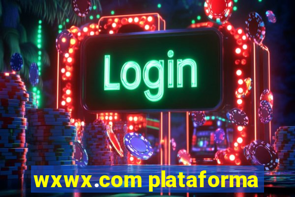 wxwx.com plataforma