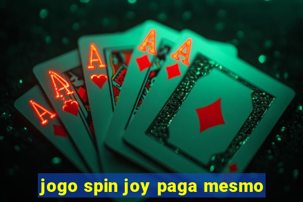 jogo spin joy paga mesmo