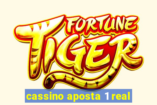 cassino aposta 1 real