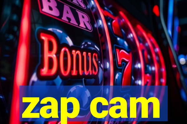 zap cam