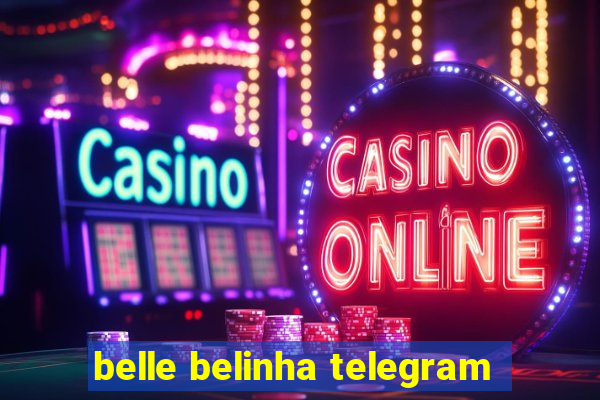 belle belinha telegram