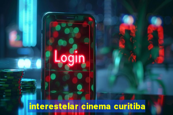 interestelar cinema curitiba