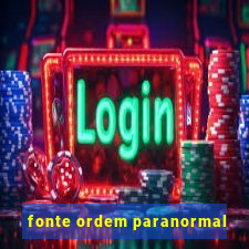 fonte ordem paranormal