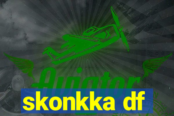 skonkka df