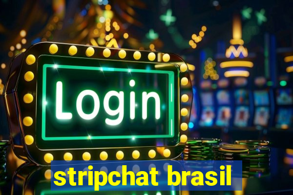 stripchat brasil