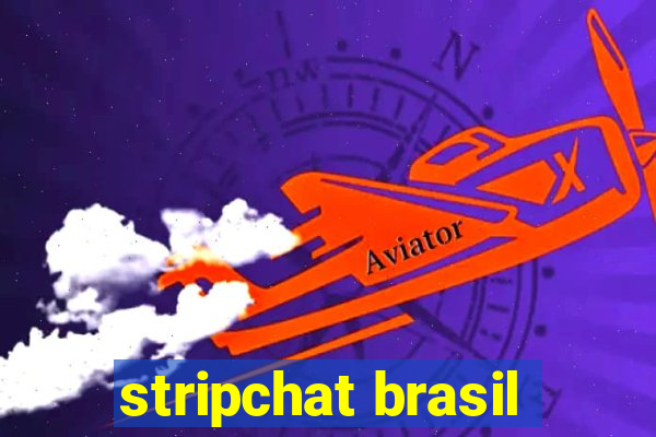 stripchat brasil